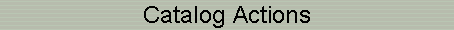 Catalog Actions