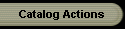 Catalog Actions