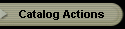 Catalog Actions