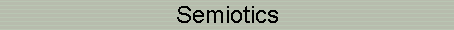 Semiotics
